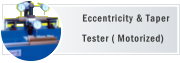 Eccentricity & Taper Tester ( Motorized)